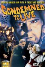 Watch Condemned to Live Niter