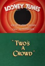 Watch Two\'s a Crowd (Short 1950) Niter