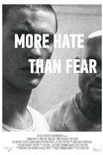 Watch More Hate Than Fear Niter