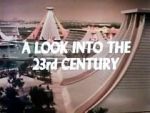 Watch A Look Into the 23rd Century Niter