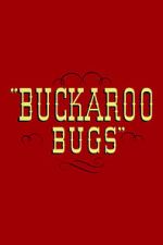 Watch Buckaroo Bugs Niter