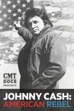 Watch Johnny Cash: American Rebel Niter