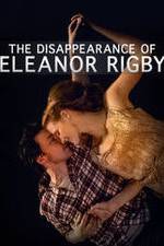 Watch The Disappearance of Eleanor Rigby: Him Niter
