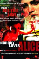 Watch Nobody Loves Alice Niter