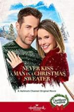Watch Never Kiss a Man in a Christmas Sweater Niter
