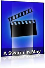Watch A Swarm in May Niter
