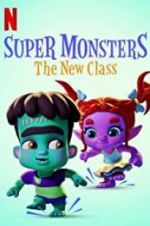 Watch Super Monsters: The New Class Niter