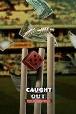 Watch Caught Out: Crime. Corruption. Cricket Niter
