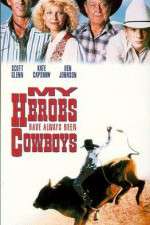Watch My Heroes Have Always Been Cowboys Niter