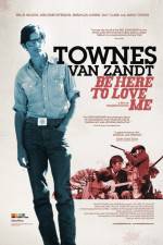 Watch Be Here to Love Me A Film About Townes Van Zandt Niter