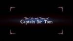 Watch The Life and Times of Captain Sir Tom Niter