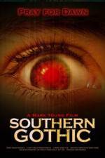 Watch Southern Gothic Niter