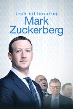 Watch Tech Billionaires: Mark Zuckerberg (Short 2021) Niter