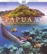 Watch Papua 3D the Secret Island of the Cannibals Niter