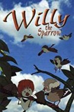 Watch Willy the Sparrow Niter
