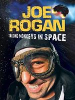 Watch Joe Rogan: Talking Monkeys in Space (TV Special 2009) Niter