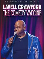 Watch Lavell Crawford: The Comedy Vaccine Niter