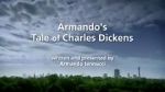 Watch Armando\'s Tale of Charles Dickens Niter
