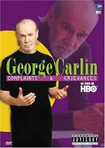 Watch George Carlin: Complaints & Grievances Niter
