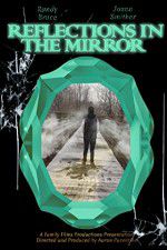 Watch Reflections in the Mirror Niter