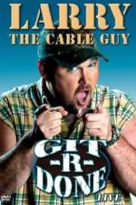 Watch Larry the Cable Guy Git-R-Done Niter