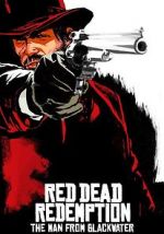 Watch Red Dead Redemption: The Man from Blackwater Niter