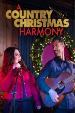 Watch A Country Christmas Harmony Niter