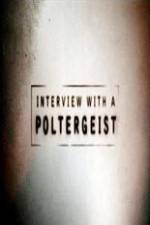 Watch Interview with a Poltergeist Niter