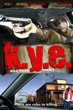 Watch K.Y.E.: Kill Your Enemy Niter