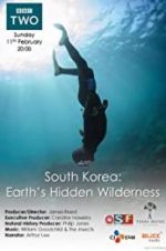 Watch South Korea: Earth\'s Hidden Wilderness Niter