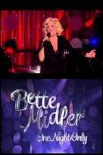 Watch Bette Midler: One Night Only Niter
