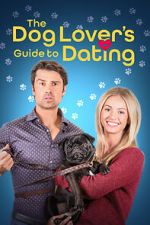 Watch The Dog Lover\'s Guide to Dating Afdah