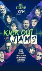 Watch Kick Out the Jams: The Story of XFM Niter