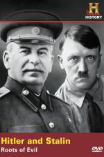 Watch Hitler And Stalin Roots of Evil Niter