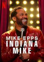Watch Mike Epps: Indiana Mike (TV Special 2022) Niter