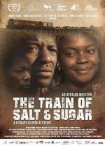 Watch The Train of Salt and Sugar Niter
