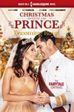 Watch Christmas with a Prince - Becoming Royal Niter