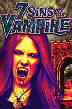 Watch 7 Sins of the Vampire Niter