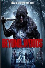 Watch Beyond the Woods Niter