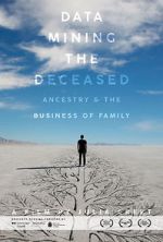 Watch Data Mining the Deceased: Ancestry and the Business of Family Niter