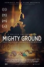 Watch Mighty Ground Niter
