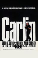 Watch George Carlin: You Are All Diseased (TV Special 1999) Niter