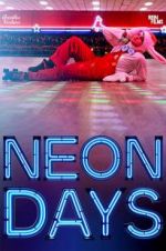 Watch Neon Days Niter