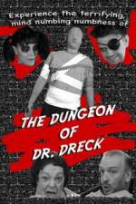 Watch The Dungeon of Dr Dreck Niter