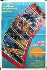 Watch Miami Connection Niter