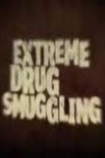 Watch Discovery Channel Extreme Drug Smuggling Niter
