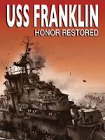 Watch USS Franklin: Honor Restored Niter
