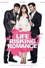Watch Life Risking Romance Niter