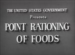 Watch Point Rationing of Foods (Short 1943) Niter