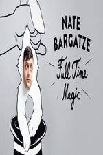 Watch Nate Bargatze: Full Time Magic Niter